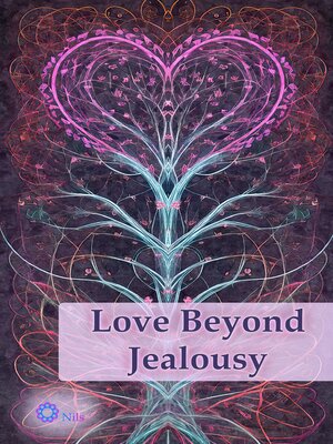 cover image of Love Beyond Jealousy